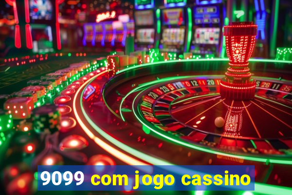 9099 com jogo cassino